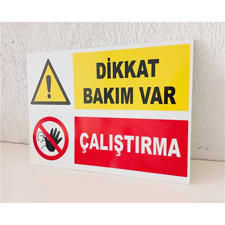 30X40_CM_DIKKAT_BAKIM_VAR_CALISTIRMA_UYARI_LEVHASI_YONLENDIRME_TABELAS1_650.jpg