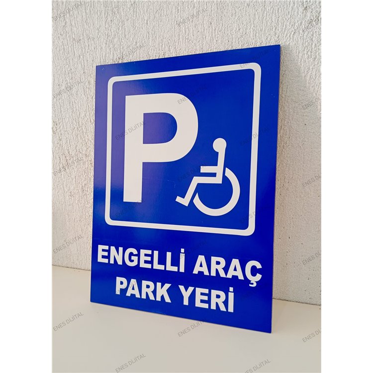 30X40_CM_ENGELLI_ARAC_PARK_YERI_UYARI_LEVHASI_5_MM_DEKOTA_LEVHA1_640.jpg