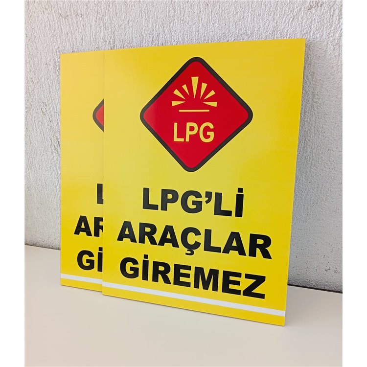 30X40_CM_LPG_LI_ARACLAR_GIREMEZ_UYARI_LEVHASI_5_MM_DEKOTA_UYARI_LEVHAS1_639.jpg